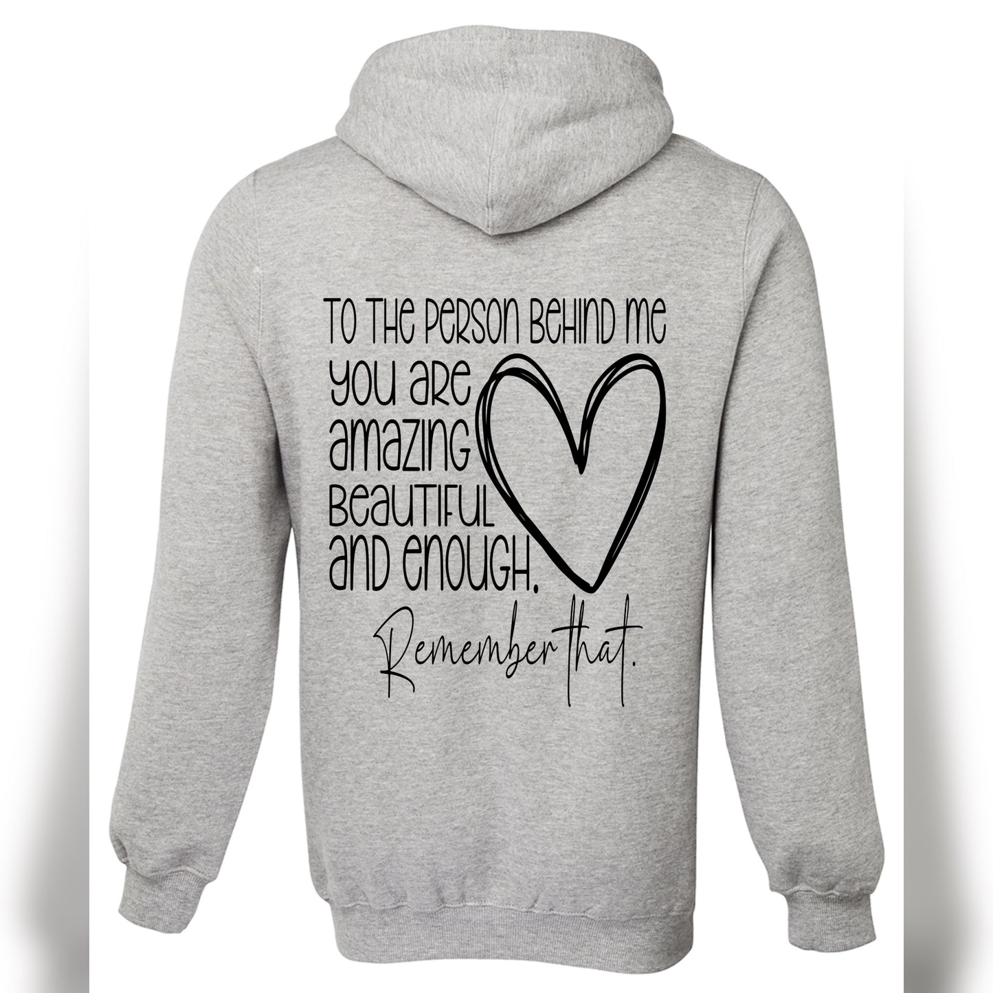 To The Person Behind Me Hoodie